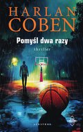 Kryminał, sensacja, thriller: Pomyśl dwa razy - ebook