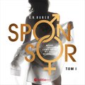Romans: Sponsor. Tom 1 - audiobook