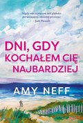 Proza: Dni, gdy kochałem cię najbardziej - ebook