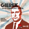 audiobooki: Gierek i jego czerwony dwór - audiobook