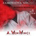 Opowiadania: Miłość na zamówienie, czyli agencja incognito - audiobook