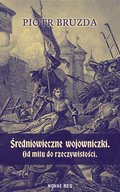 Popularnonaukowe: Średniowieczne wojowniczki. Od mitu do rzeczywistości - ebook