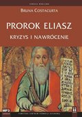 audiobooki: Prorok Eliasz. Kryzys i nawrócenie - audiobook