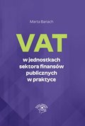 Prawo i Podatki: VAT w jednostkach sektora finansów publicznych w praktyce - ebook