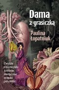 Dokument, literatura faktu, reportaże, biografie: Dama z grasiczką - ebook