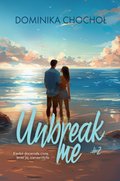 Unbreak me - ebook