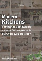 : Nowoczesna kuchnia - przydatne rozwiązania. Katalog z zestawieniami materiałów i wyposażenia - ebook