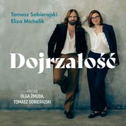 : Dojrzałość. Jak odnaleźć się w kulturze zdziecinnienia - audiobook