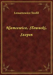 : Niemcewicz, Słowacki, Szopen - ebook