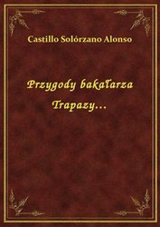 : Przygody bakałarza Trapazy… - ebook