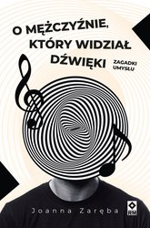 : O mężczyźnie, który widział dźwięki. Zagadki umysłu - ebook