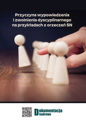 : Przyczyna wypowiedzenia i zwolnienia dyscyplinarnego na przykładach z orzeczeń SN - ebook