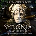Literatura piękna, beletrystyka: Sydonia. Słowo się rzekło - audiobook