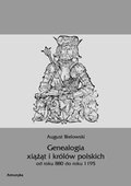 Genealogia książąt i królów polskich od roku 880 do roku 1195 - ebook