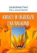 ebooki: Kwiaty w Ogrodzie i na Balkonie - ebook