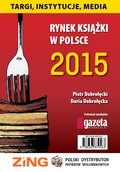 Poradniki: Rynek ksiązki w Polsce 2015. Targi, Instytucje - ebook