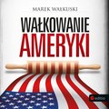 Wałkowanie Ameryki - audiobook