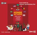 Literatura piękna, beletrystyka: Humor bez granic. 5000 żartów z których śmieją się na świecie - audiobook