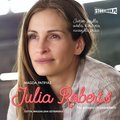 Dokument, literatura faktu, reportaże, biografie: Julia Roberts. Na własnych zasadach  - audiobook
