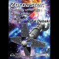 audiobooki: Zoroaster. Gwiazdy umierają w milczeniu - audiobook