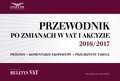 Przewodnik po zmianach w VAT i akcyzie 2016/2017 - ebook