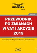 Przewodnik po zmianach w Vat i akcyzie 2019 - ebook