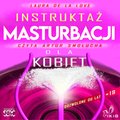 Instruktaż masturbacji dla kobiet - audiobook