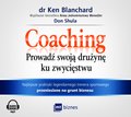 Rozwój osobisty: Coaching. Prowadź swoją drużynę ku zwycięstwu - audiobook