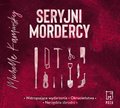 Dokument, literatura faktu, reportaże, biografie: Seryjni mordercy - audiobook