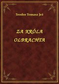 ebooki: Za Króla Olbrachta - ebook