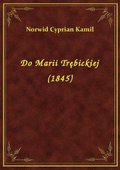 Do Marii Trębickiej (1845) - ebook