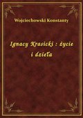 Ignacy Krasicki : życie i dzieła - ebook