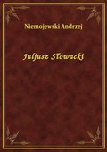 Juljusz Słowacki - ebook