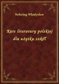 Kurs literatury polskiej dla użytku szkół - ebook