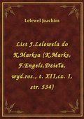 List J.Lelewela do K.Marksa (K.Marks, F.Engels,Dzieła, wyd.ros., t. XII,cz. I, str. 534) - ebook