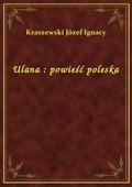 Ulana : powieść poleska - ebook