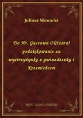 ebooki: Do Hr. Gustawa Ol(izara) podziękowanie za wystrzyżynkę z gwiazdeczką i Krzemieńcem - ebook