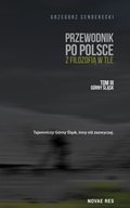 przewodniki: Przewodnik po Polsce z filozofią w tle. Tom III: Górny Śląsk - ebook