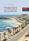 Turyści Polservisu. Część I Tunezja - ebook