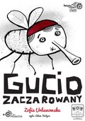 Dla dzieci i młodzieży: Gucio zaczarowany - audiobook