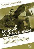 Ludowe Wojsko Polskie w cieniu zimnej wojny - ebook