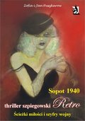 Obyczajowe: Sopot 1940. Ścieżki miłości i szyfry wojny.  - ebook