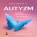 Poradniki: Autyzm. Poradnik dla rodziców i opiekunów - audiobook