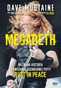 Megadeth. Nieznana historia powstania legendarnej płyty Rust in Peace - ebook