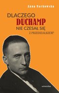 Dlaczego Duchamp nie czesał się z przedziałkiem? - ebook