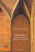 Mieszko I jako budowniczy państwa polskiego - ebook