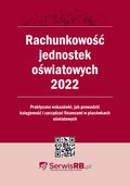 Prawo i Podatki: Rachunkowość jednostek oświatowych 2022 - ebook