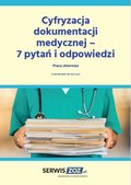 Cyfryzacja dokumentacji medycznej - 7 pytań i odpowiedzi - ebook