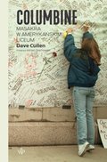 dokumentalne: Columbine. Strzały w amerykańskim liceum - ebook