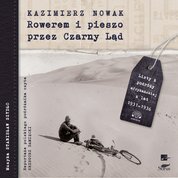 : Rowerem i pieszo przez Czarny Ląd. Listy z podróży afrykańskiej z lat 1931-1936 - audiobook